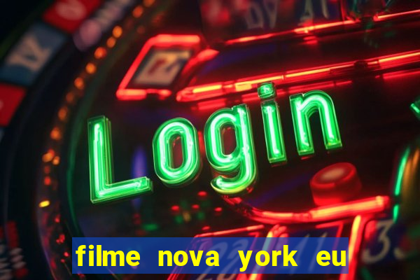 filme nova york eu te amo